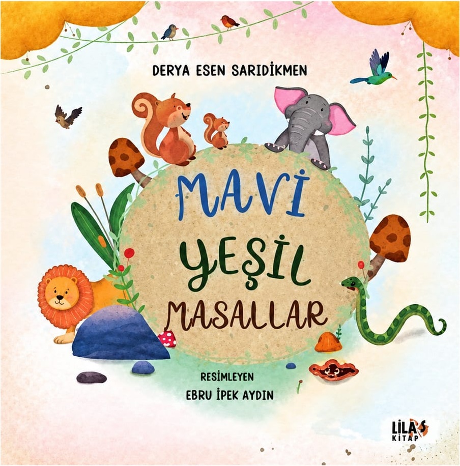 Mavi Yeşil Masallar orijinal kitap kapağı — Derya Esen Sarıdikmen; resimleyen Ebru İpek Aydın